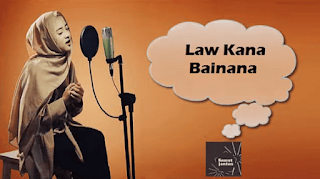 Law Kana Bainana - Nissa Sabyan