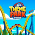 تحميل لعبة Idle Theme Park Tycoon مهكرة للاندرويد تحميل لعبة Idle Theme Park Tycoon مهكرة للاندرويد