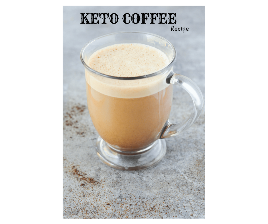 Keto Coffee Recipe Your Healthy Fix
