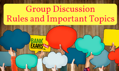 Group Discussion Rules and Important Topics - BankExamsToday