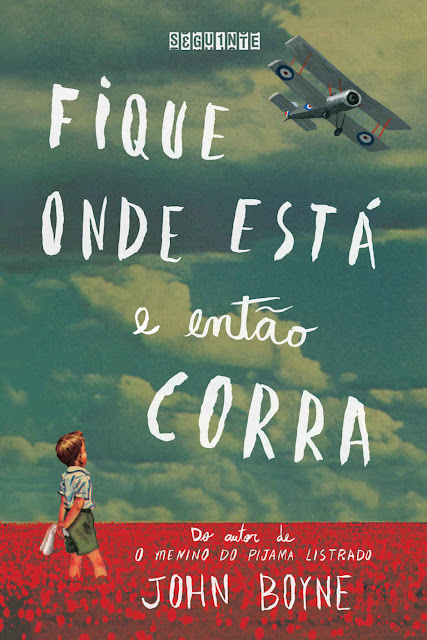 Fique onde está e então corra John Boyne