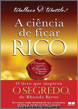A CIÊNCIA DE FICAR RICO
