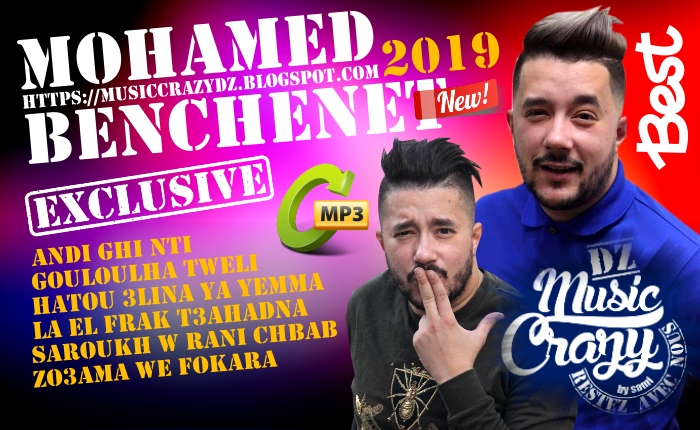 TÉLÉCHARGER MOHAMED BENCHENET ANDI GHI NTI MP3 BENCHENET NTI GHI TÉLÉCHARGER MOHAMED MP3 ANDI