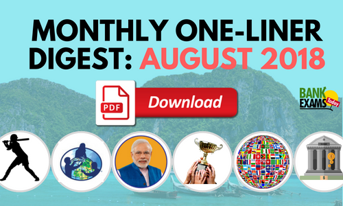 Monthly One-Liner GK Digest: August 2018 