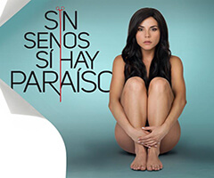 Sin senos si hay paraíso Telenovela Sin senos si hay paraíso