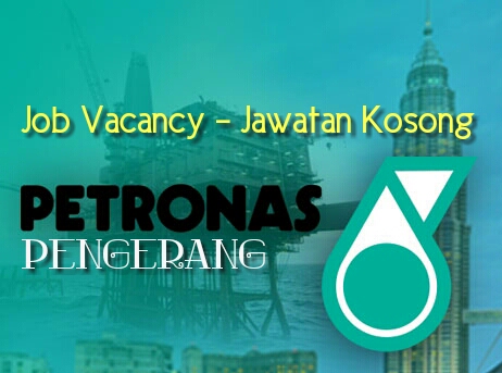 Jawatan Kosong di Projek RAPID Petronas, Pengerang, JOHOR - Terbuka