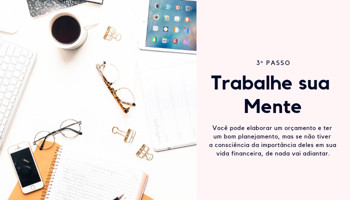3 passos para controlar a sua vida financeira Como organizar e controlar a vida financeira pessoal