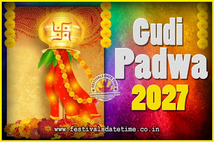 2027 Gudi Padwa Pooja Date Time 2027 Gudi Padwa Calendar Festivals Date Time In brahma purana, one of the sacred hindu scriptures, it's mentioned that lord brahma recreated the world after a. 2027 gudi padwa pooja date time 2027