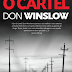 "O Cartel" de Don Winslow | Relógio D'Água