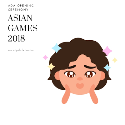 Opening Ceremony Asian Games Asian Games