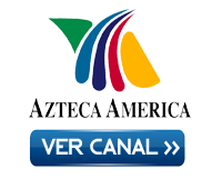 Ver Azteca América En Vivo Azteca América En Vivo