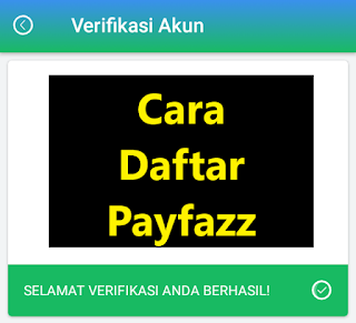 Cara Daftar Payfazz Pakai Kode Referal Dapat Bonus Rp40.000 Cara Daftar Payfazz Pakai Kode Referal Dapat Bonus Rp40.000