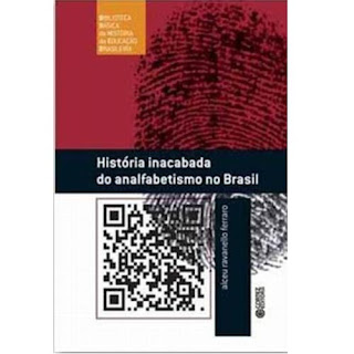 História Inacabada do Analfabetismo no Brasil | Alceu Ravanello Ferraro