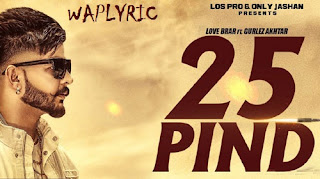 25 Pind Song Lyrics 25 Pind Song Lyrics