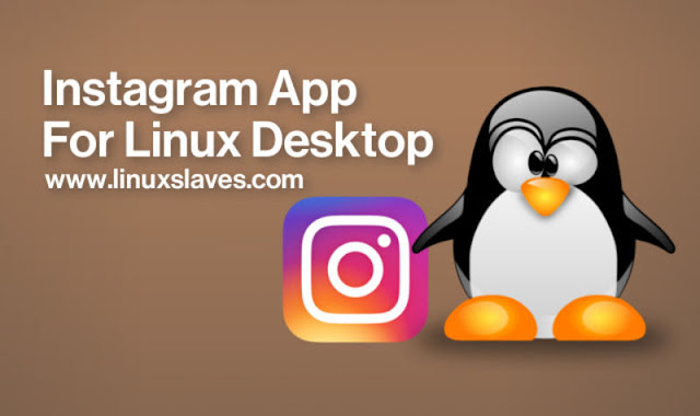 Use Instagram in Linux Ubuntu Linux Mint Elementary OS Use Instagram in Linux Ubuntu Linux Mint Elementary OS