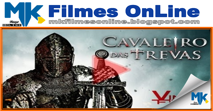 Cavaleiro Das Trevas Dublado Mk Filmes Online