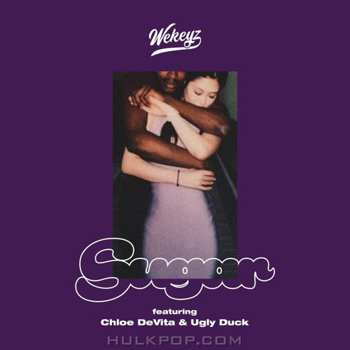 WEKEYZ – Sugar (Feat. Chloe DeVita & Ugly Duck) – Single