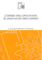 AA.VV., L'essere del linguaggio, il linguaggio dell'essere a cura di Filippo Silvestri e Ivan Pozzoni (Ed. Limina Mentis)
