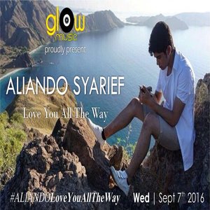 Aliando Syarief - Love You All The Way Download Songs Aliando Syarief - Love You All The Way