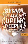 Sip, Savor, and Drink Deeply devotional