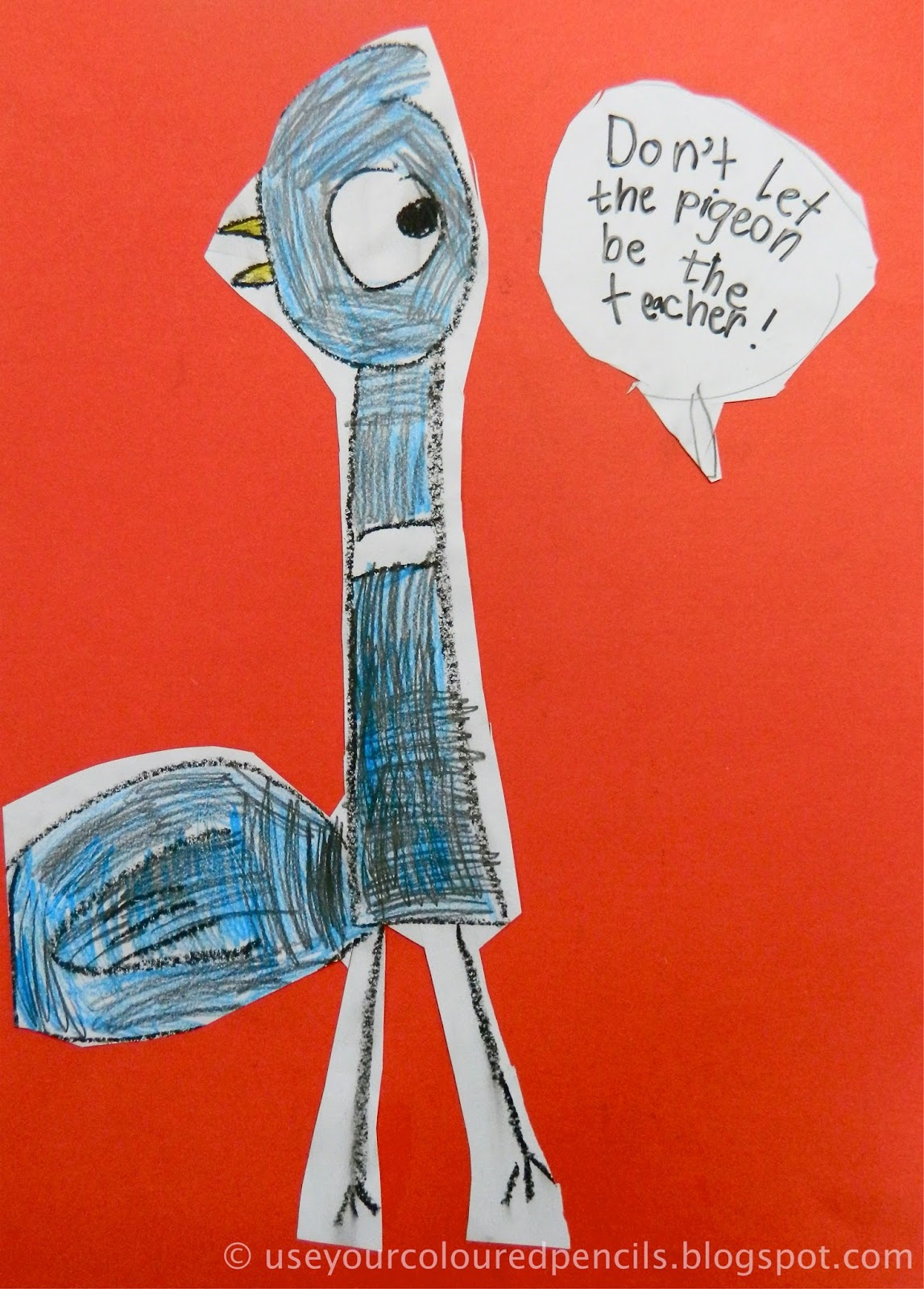 Use Your Coloured Pencils: Don't Let The Pigeon...
