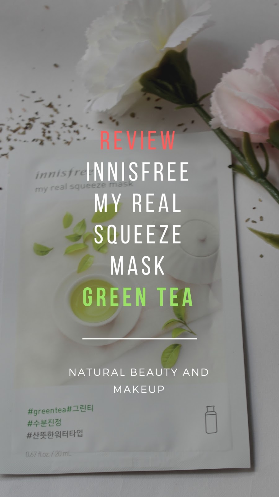 Natural Beauty And Makeup Innisfree My Real Squeeze Mask Green Tea Review