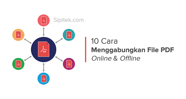 Cara Menggabungkan File PDF Cara Menggabungkan File PDF
