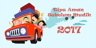 Tips Mudik Tips Mudik