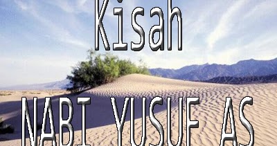 Kisah Nabi Yusuf AS | Kumpulan Berbagai Cerita