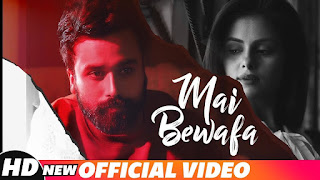Mai Bewafa – Ishan Kouran Video HD Download Mai Bewafa – Ishan Kouran Video HD Download