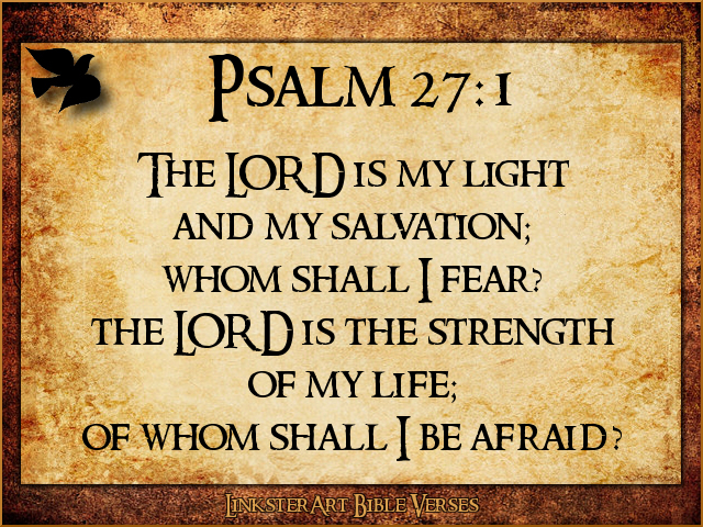 Psalm 27 1 Love These So True Pinterest
