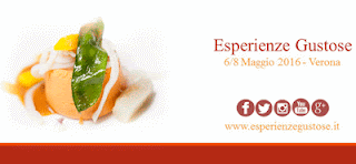 Esperienze Gustose il grande tributo al food 6 - 8 Maggio Verona Esperienze Gustose il grande tributo al food 6 - 8 Maggio Verona