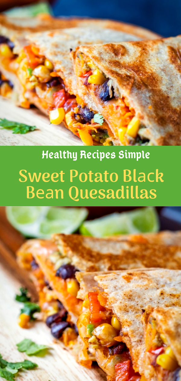 Healthy Recipes Simple | Sweet Potato Blасk Bеаn Quesadillas | Healthy Recipes For Weight Loss,Healthy Recipes Easy, Healthy Recipes Dinner, Healthy Recipes Best, Healthy Recipes On A Budget, Healthy Recipes Clean, Healthy Recipes Breakfast, Healthy Recipes For Picky Eaters, Healthy Recipes Meal Prep, Healthy Recipes Low Carb, Healthy Recipes Vegetarian, Healthy Recipes Desserts, Healthy Recipes Snacks, Healthy Recipes Lunch, Healthy Recipes For One, Healthy Recipes For Kids, Healthy Recipes For Two, Healthy Recipes Crock Pot, Healthy Recipes Videos, Healthy Recipes Weightloss, Healthy Recipes Chicken, Healthy Recipes Heart, Healthy Recipes For Diabetics, Healthy Recipes Simple, Healthy Recipes Gluten Free, Healthy Recipes Vegan, Healthy Recipes Smoothies, Healthy Recipes For Teens, Healthy Recipes For Family, Healthy Recipes Protein, Healthy Recipes Salad, Healthy Recipes Cheap, Healthy Recipes Paleo, Healthy Recipes Shrimp, Healthy Recipes Keto, Healthy Recipes Pasta, Healthy Recipes Beef, Healthy Recipes Salmon, Healthy Recipes Soup, Healthy Recipes Fish, Healthy Recipes Quick, Healthy Recipes For College Students, Healthy Recipes Delicious, Healthy Recipes Slow Cooker, Healthy Recipes Slimming World, Healthy Recipes Tasty, Healthy Recipes For 2, Healthy Recipes For Pregnancy, Healthy Recipes With Calories, Healthy Recipes Wraps, Healthy Recipes Ground Turkey, Healthy Recipes Yummy, Healthy Recipes Super, Healthy Recipes Summer, Healthy Recipes Quinoa, Healthy Recipes Tuna, Healthy Recipes Fruit, Healthy Recipes Cauliflower, Healthy Recipes Pork, Healthy Recipes Fitness, Healthy Recipes For The Week, Healthy Recipes Baking, Healthy Recipes Indian, Healthy Recipes Sweet, Healthy Recipes Vegetables, Healthy Recipes No Meat, Healthy Recipes On The Go, Healthy Recipes Diet, Healthy Recipes Asian, Healthy Recipes Fast, Healthy Recipes Rice, Healthy Recipes Avocado, Healthy Recipes Casserole, Healthy Recipes Mexican, Healthy Recipes Broccoli, Healthy Recipes Sides, Healthy Recipes For School, Healthy Recipes Zucchini, Healthy Recipes Spinach, #potato, #vegetarian, #recipes, #dinner, #lunch, #breakfast, #delicious, #yummy, Healthy Recipes Simple | Sweet Potato Blасk Bеаn Quesadillas | Healthy Recipes For Weight Loss,Healthy Recipes Easy, Healthy Recipes Dinner, Healthy Recipes Best, Healthy Recipes On A Budget, Healthy Recipes Clean, Healthy Recipes Breakfast, Healthy Recipes For Picky Eaters, Healthy Recipes Meal Prep, Healthy Recipes Low Carb, Healthy Recipes Vegetarian, Healthy Recipes Desserts, Healthy Recipes Snacks, Healthy Recipes Lunch, Healthy Recipes For One, Healthy Recipes For Kids, Healthy Recipes For Two, Healthy Recipes Crock Pot, Healthy Recipes Videos, Healthy Recipes Weightloss, Healthy Recipes Chicken, Healthy Recipes Heart, Healthy Recipes For Diabetics, Healthy Recipes Simple, Healthy Recipes Gluten Free, Healthy Recipes Vegan, Healthy Recipes Smoothies, Healthy Recipes For Teens, Healthy Recipes For Family, Healthy Recipes Protein, Healthy Recipes Salad, Healthy Recipes Cheap, Healthy Recipes Paleo, Healthy Recipes Shrimp, Healthy Recipes Keto, Healthy Recipes Pasta, Healthy Recipes Beef, Healthy Recipes Salmon, Healthy Recipes Soup, Healthy Recipes Fish, Healthy Recipes Quick, Healthy Recipes For College Students, Healthy Recipes Delicious, Healthy Recipes Slow Cooker, Healthy Recipes Slimming World, Healthy Recipes Tasty, Healthy Recipes For 2, Healthy Recipes For Pregnancy, Healthy Recipes With Calories, Healthy Recipes Wraps, Healthy Recipes Ground Turkey, Healthy Recipes Yummy, Healthy Recipes Super, Healthy Recipes Summer, Healthy Recipes Quinoa, Healthy Recipes Tuna, Healthy Recipes Fruit, Healthy Recipes Cauliflower, Healthy Recipes Pork, Healthy Recipes Fitness, Healthy Recipes For The Week, Healthy Recipes Baking, Healthy Recipes Indian, Healthy Recipes Sweet, Healthy Recipes Vegetables, Healthy Recipes No Meat, Healthy Recipes On The Go, Healthy Recipes Diet, Healthy Recipes Asian, Healthy Recipes Fast, Healthy Recipes Rice, Healthy Recipes Avocado, Healthy Recipes Casserole, Healthy Recipes Mexican, Healthy Recipes Broccoli, Healthy Recipes Sides, Healthy Recipes For School, Healthy Recipes Zucchini, Healthy Recipes Spinach, #potato, #vegetarian, #recipes, #dinner, #lunch, #breakfast, #delicious, #yummy,