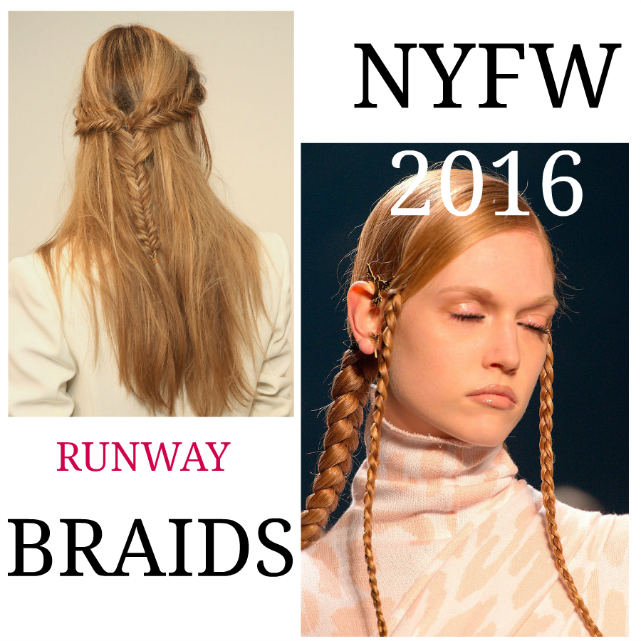 4 Popular Nyfw 2016 Runway Braided Hairstyles Chic From Hair 2 Toe