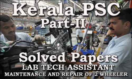 Solved Question Paper - Lab Tech Assistant - Maintenance & Repairs of Two Wheelers (Part II)