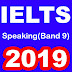 Recent IELTS Speaking Exam in Saudi Arabia – Feb 2019 with Band 9 Model Answers Recent IELTS Speaking Exam in Saudi Arabia – Feb 2019 with Band 9 Model Answers
