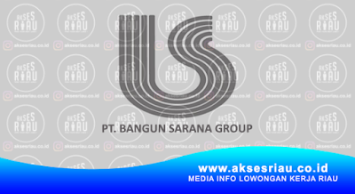 PT Bangun Sarana Group Pekanbaru
