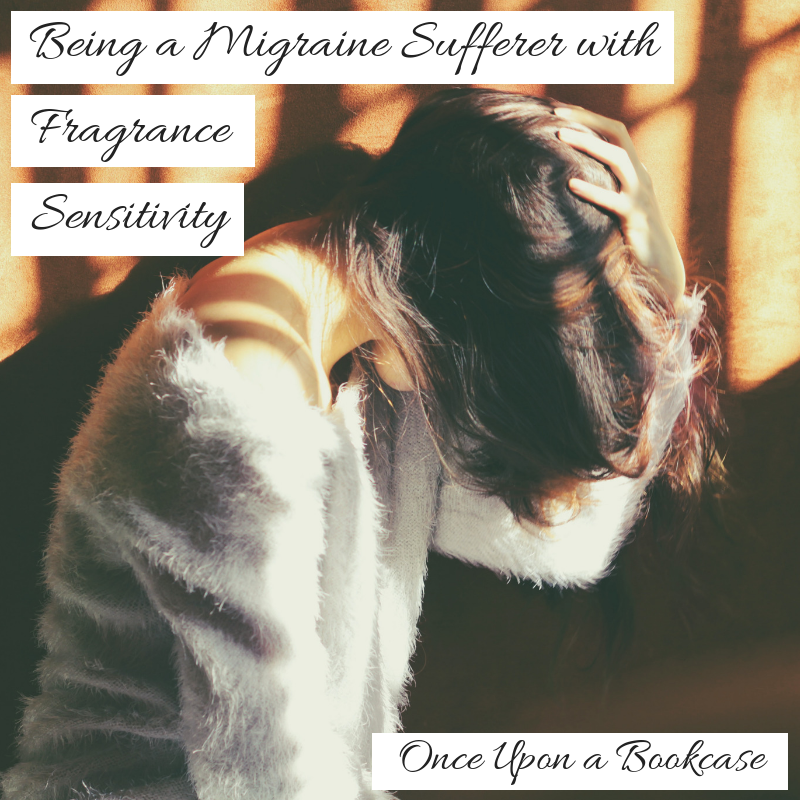 Being a Migraine Sufferer with Fragrance Sensitivity
