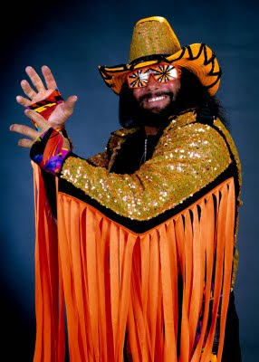 MAY: The Macho Man was one of the greats...