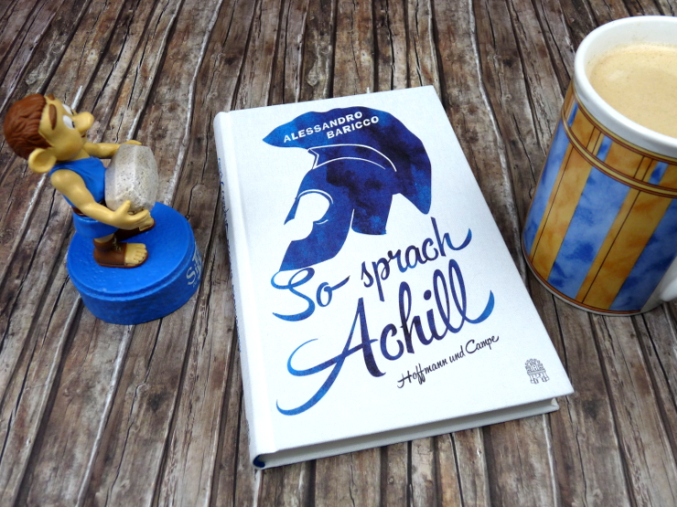 Rezension: So sprach Achill | Alessandro Baricco