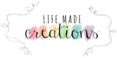 Life Made Creations