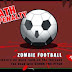 Bóng Đá Thây Ma - Zombie Football