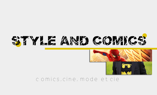 STYLE AND COMICS  - Blog Comics/Jeux Vidéo Rennes