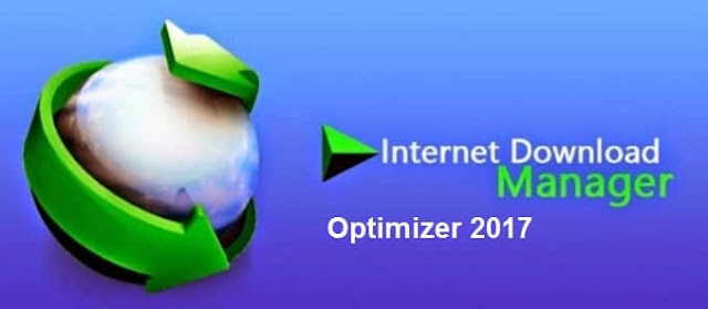 Internet Download Manager Optimizer 2017 Features