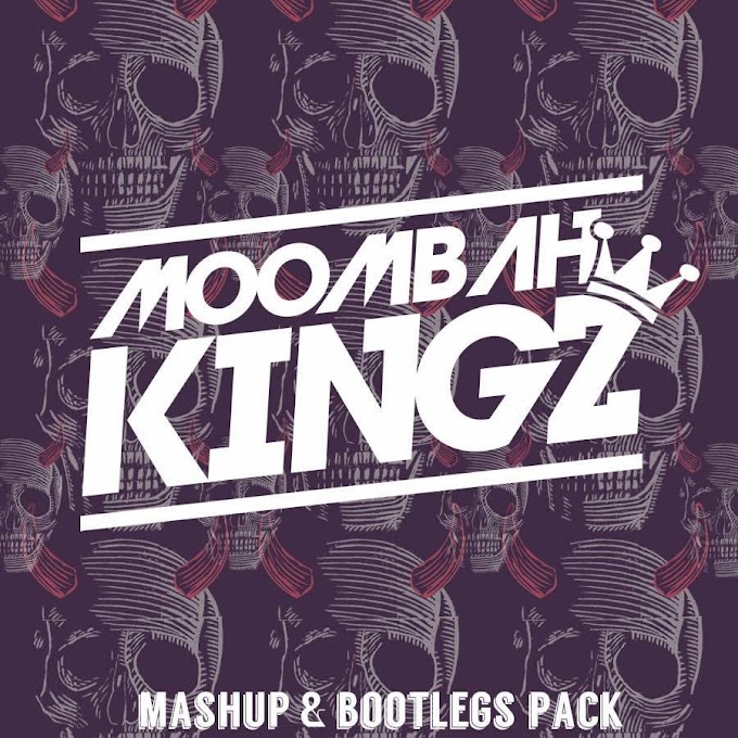 MoombahKingz - Bootleg & Mashup Pack