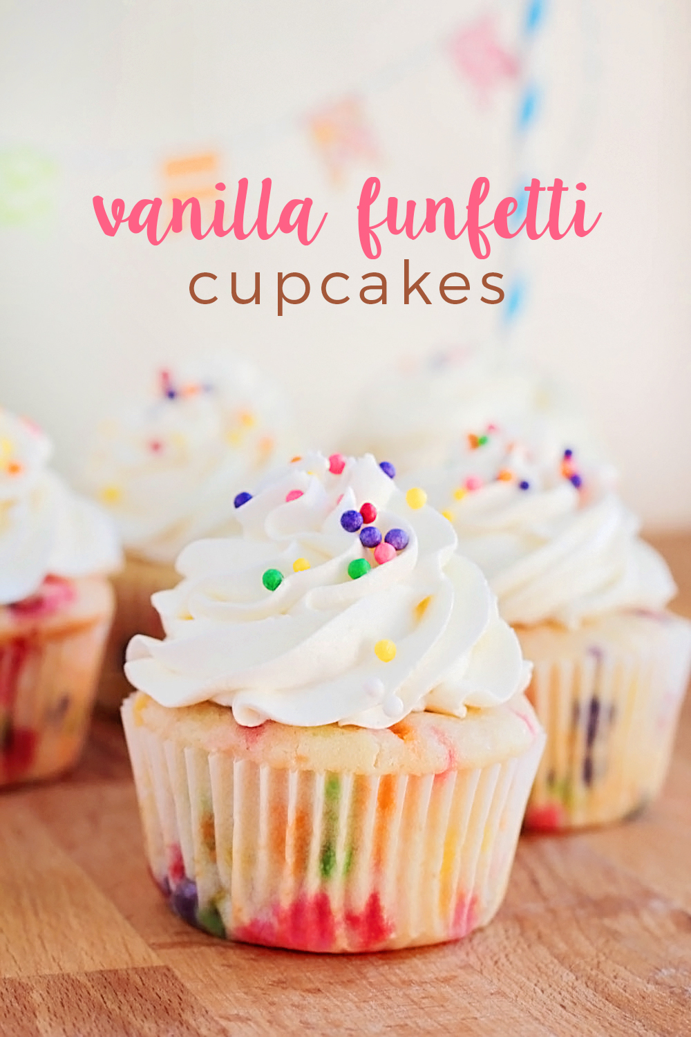 These cute and colorful vanilla funfetti cupcakes are so easy to make and better than the boxed mix! Perfect for birthdays and celebrations!