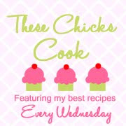 These Chicks Cook.......Every Wednesday