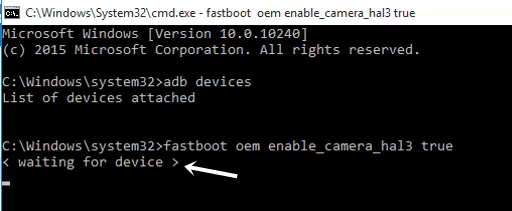 Waiting for Device Problem while Enabling Camera2Api [Solved] | Fastboot