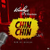 F! MUSIC: Kennihgee (@Kennihgee) ft Kharizma - Chin Chin | @FoshoENT_Radio