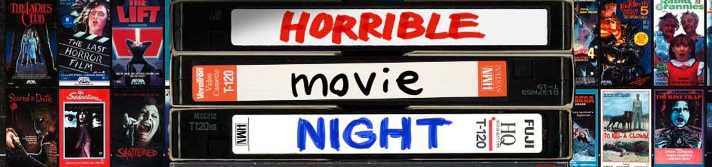 Horrible Movie Night